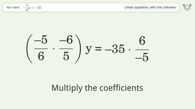Linear equation with one unknown: Solve -5/6y=-35 step-by-step solution смотреть онлайн