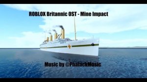 Roblox Britannic OST - Mine Impact