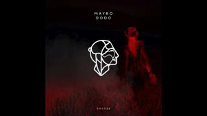 Premiere_ Mayro - Dodo (Original Mix) [Siona Records] __Progressive House_Melodic Techno 2020