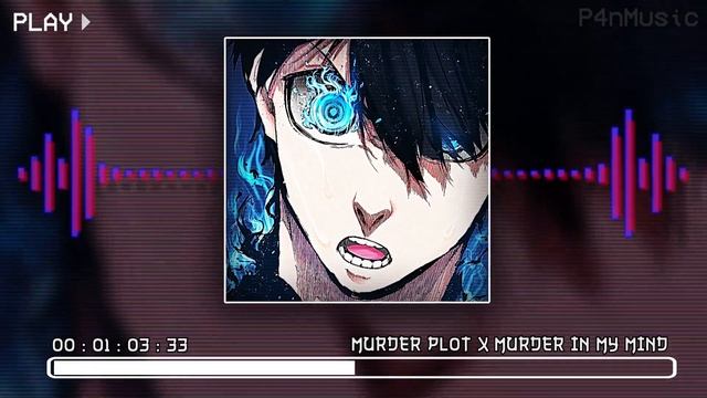 MURDER PLOT x MURDER IN MY MIND || [P4nMusic TIKTOK MASHUP]
