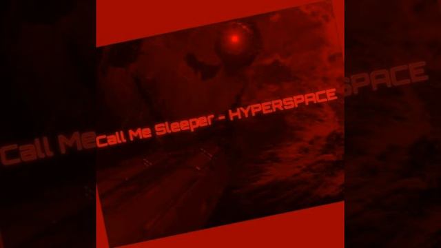 Tarik Bouisfi's Today Favorite : Call Me Sleeper - HYPERSPACE