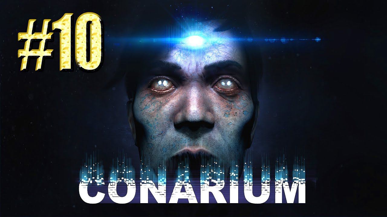 Conarium™ ► Сломанный разум ► Прохождение #10