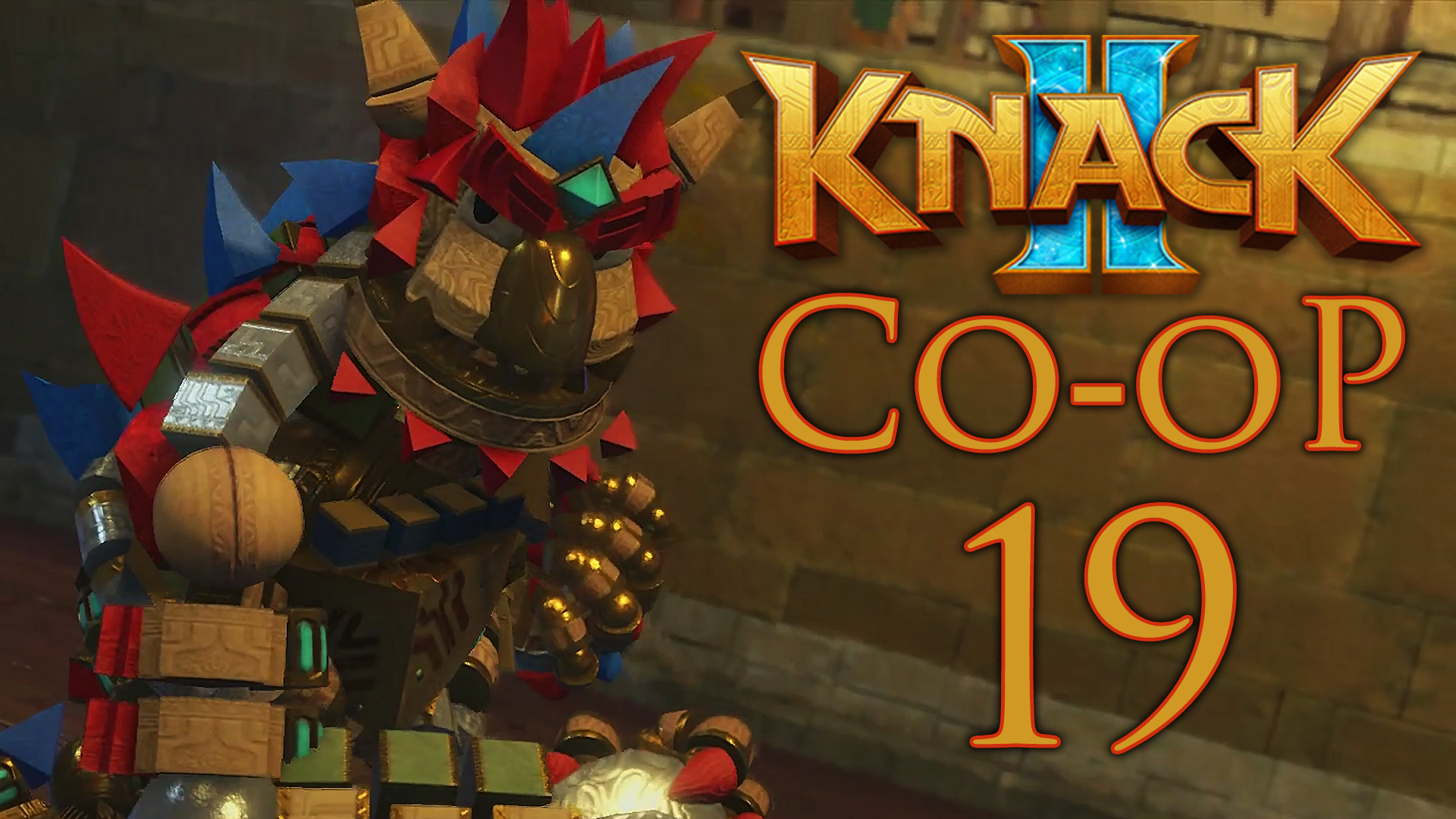 Knack 2 - Кооператив - Глава 6-2: Потаённый город - Прохождение игры [#19] | PS4 (2017 г.)