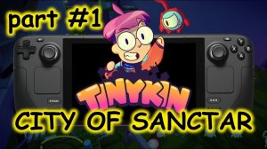 Tinykin | Gameplay Walkthrough - Part One | No Commentary | Город Санкт - Ар