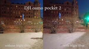 DJI osmo pocket 2 test Night Filter 4k