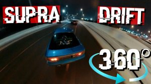 360° video  DRIFT SUPRA  , a70