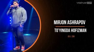 Mirjon Ashrapov - To’yingda Hofizman | Миржон Ашрапов - Тўйингда Хофизман