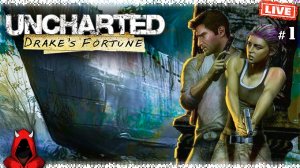 Uncharted: Drake’s Fortune #1 ▸ Прохождение сюжета (PS4pro)