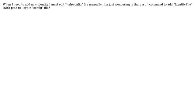 Git IdentityFile in config смотреть онлайн