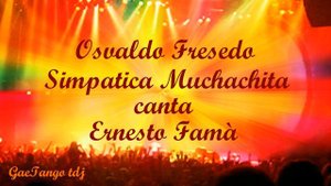 Osvaldo Fresedo Ernesto Famà Simpatica Muchachita 1928