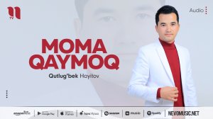 Qutlug'bek Hayitov - Moma qaymoq (audio 2022)