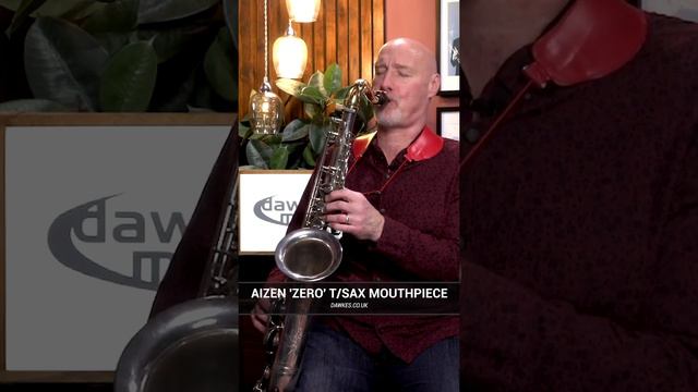 Aizen Zero Tenor Sax Mouthpiece - Quick Look #saxophone #tenorsaxophone