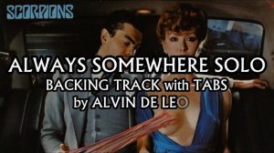 SCORPIONS | ALWAYS SOMEWHERE GUITAR SOLO with TABS and BACKING TRACK | ALVIN DE LEON (2019)