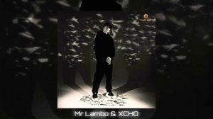 Mr. Lambo, Xcho - Океан