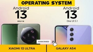 Xiaomi 13 Ultra VS Samsung Galaxy A54 - Full Comparison ⚡Which one is Best