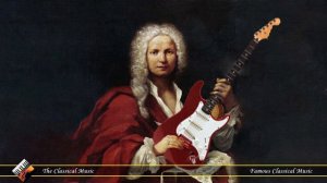 The Best of Vivaldi - This Is Why Vivaldi Was A Metalhead Before Metal Existed (playlist)