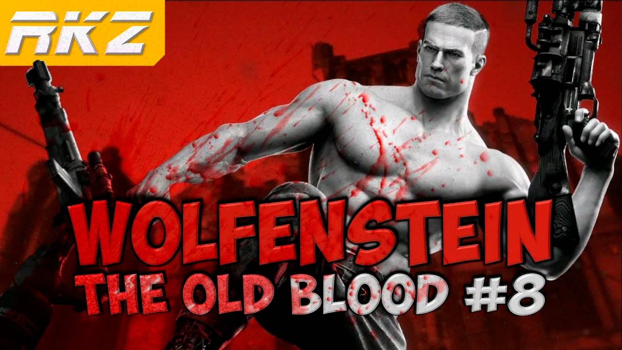 Wolfenstein: The Old Blood ► Прохождение ► Глава 7. Старый город ● [Завершено]