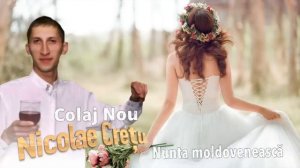 Nunta Moldoveneasca, Colaj Hituri, Nicolae Cretu