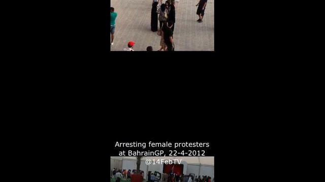 Arresting Female Protesters at Bahrain GP 22-4-2012