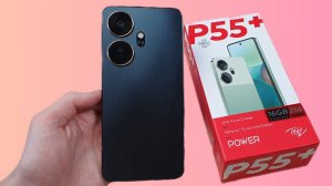 ITEL P55 PLUS - НОВИНКА! ВСЕ ПЛЮСЫ И МИНУСЫ! СТОИТ ЛИ ЕГО ПОКУПАТЬ?