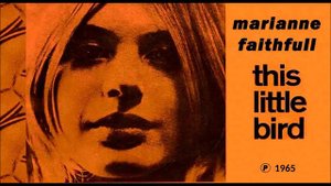 MARIANNE FAITHFULL - This Little Bird