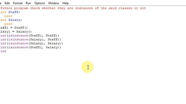 Python program check whether they are instances of the said classes or not