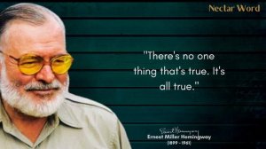 Ernest Hemingway's Quotes You Need To Hear Once In Your Life