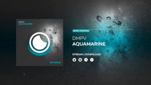 Dmpv - Aquamarine (Original Mix)