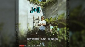 J+O|| by VanDa |Speed up song