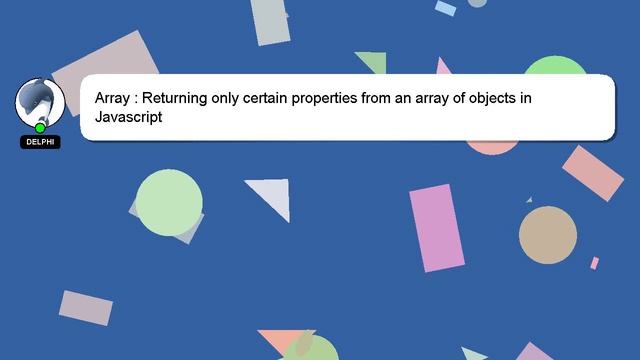Array : Returning only certain properties from an array of objects in Javascript