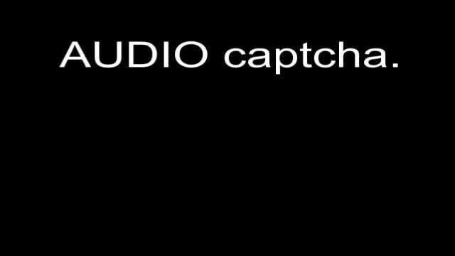 audio captcha смотреть онлайн