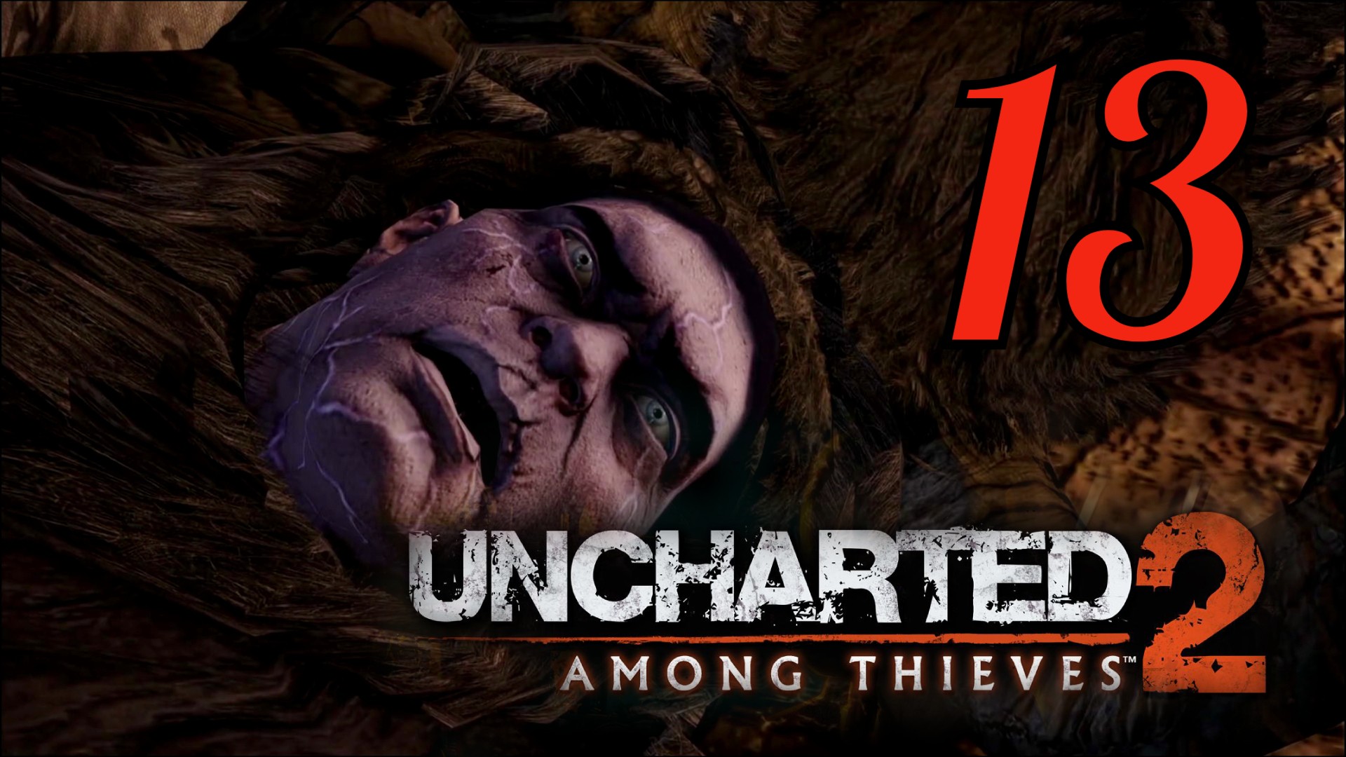 UNCHARTED 2:СРЕДИ ВОРОВ (Among Thieves). ШАМБАЛА #13