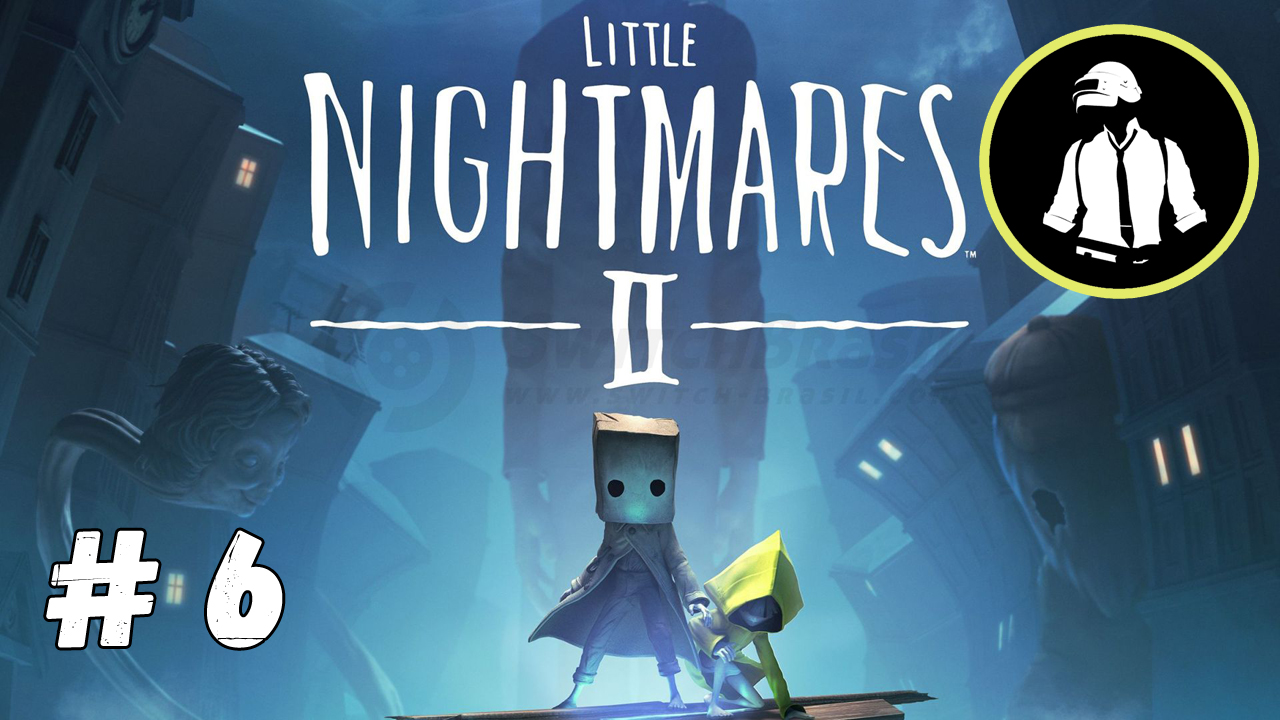 Little Nightmares 2 - Прохождение - Часть 6