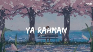 Mishary Rashid Alafasy - Rahman Ya Rahman Nasheed Lyrics In English