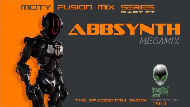 mCITY™ - FUSION MIX PART.27 - THE ABBSYNTH MEGAMIX 2O16