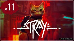 Stray ➤ #11 ➤ Мидтаун | Клементина | Завод корпорации Neco