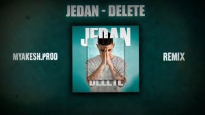 Jedan - Delete | Remix by MYAKESH | Bass car music 2024