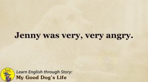 Learn English through Story - Level 1 – My Good Dog’s Life