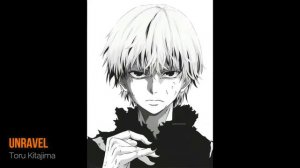 Tokyo Ghoul Opening 1 Full ⌠Unravel - Toru Kitajima⌡