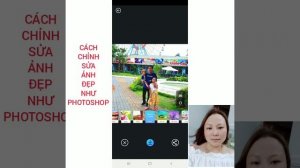 CÁCH CHỈNH SỬA ẢNH TRÊN SMARTPHONE  ĐẸP NHƯ PHOTOSHOP (Android &iOS)