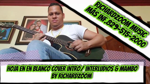 Hoja en blanco Intro-intermedio & mambo por Richardzoom Guitar mas inf.829-515-2000 смотреть онлайн