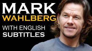 ENGLISH SPEECH - MARK WAHLBERG  (English Subtitles)