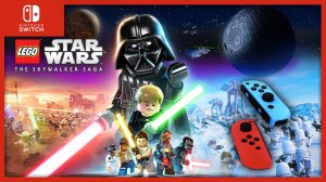 LEGO STAR WARS➤THE SKYWALKER SAGA➤ЗВЕЗДНЫЕ ВОЙНЫ➤СКАЙУОКЕР➤САГА➤NINTENDO SWITCH➤ОБЗОР➤ПРОХОЖДЕНИЕ ?