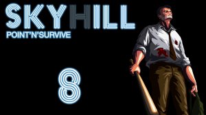 SkyHill - Третья попытка ч.1 - Прохождение игры на русском [#8] | PC (2016 г.)