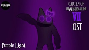 Garten of Banban 7 OST - Purple Light (Fanmade)