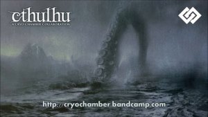 Cthulhu - A Cryo Chamber Collaboration