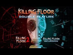 PSVR Killing Floor: Double Feature | VR GAMECLUB