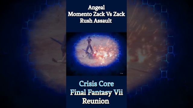 Angeal Momento Zack Vs Zack Rush Assault | Crisis Core Final Fantasy Vii Reunion  #zackfair #angeal