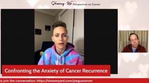 Fear of Cancer Recurrence - A Live Conversation