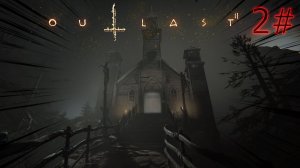 2# Outlast 2!